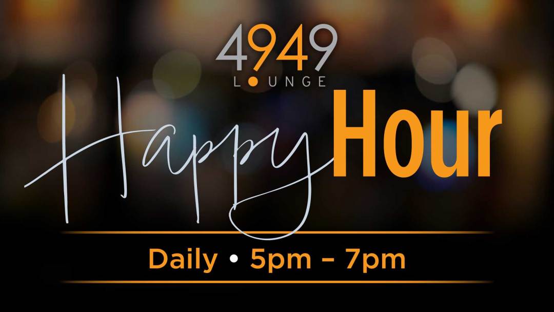 Happy Hour at 4949 Lounge