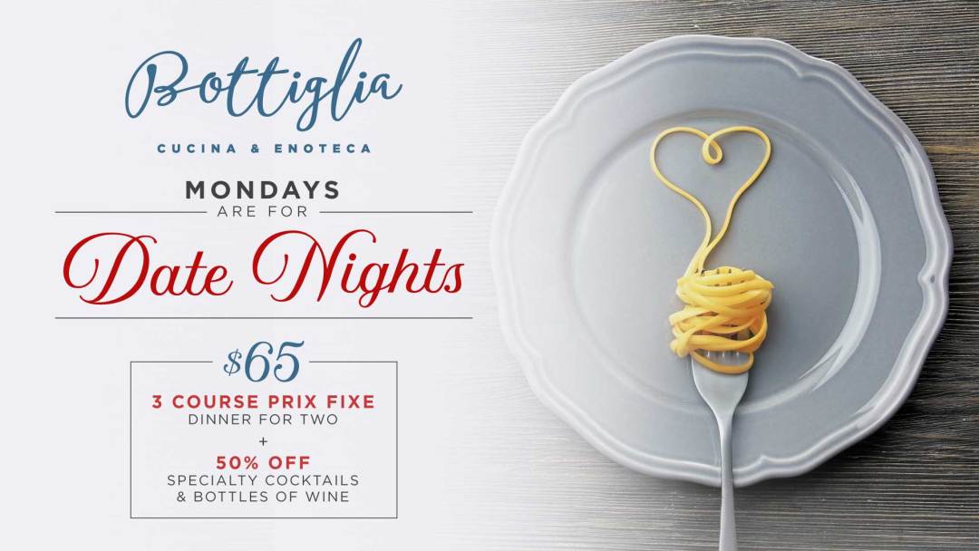 Mondays Are For Date Night at Bottiglia
