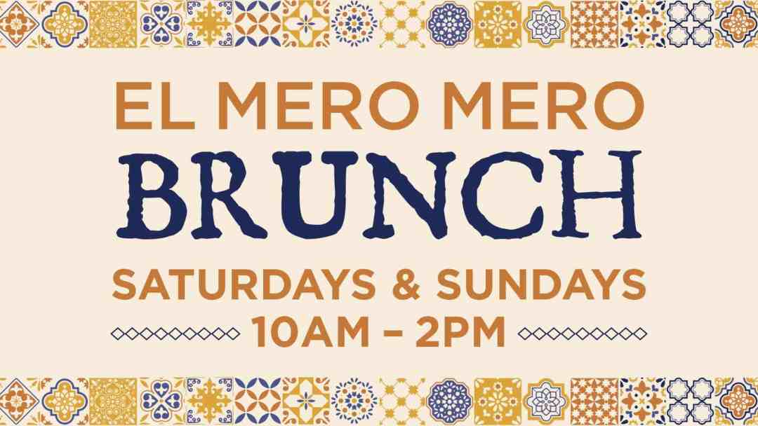 El Mero Mero Brunch at Leticia's