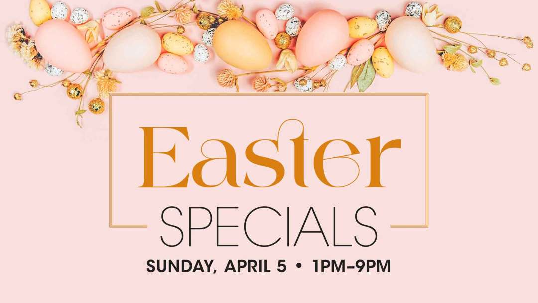Easter Specials at Sonoma Cellar