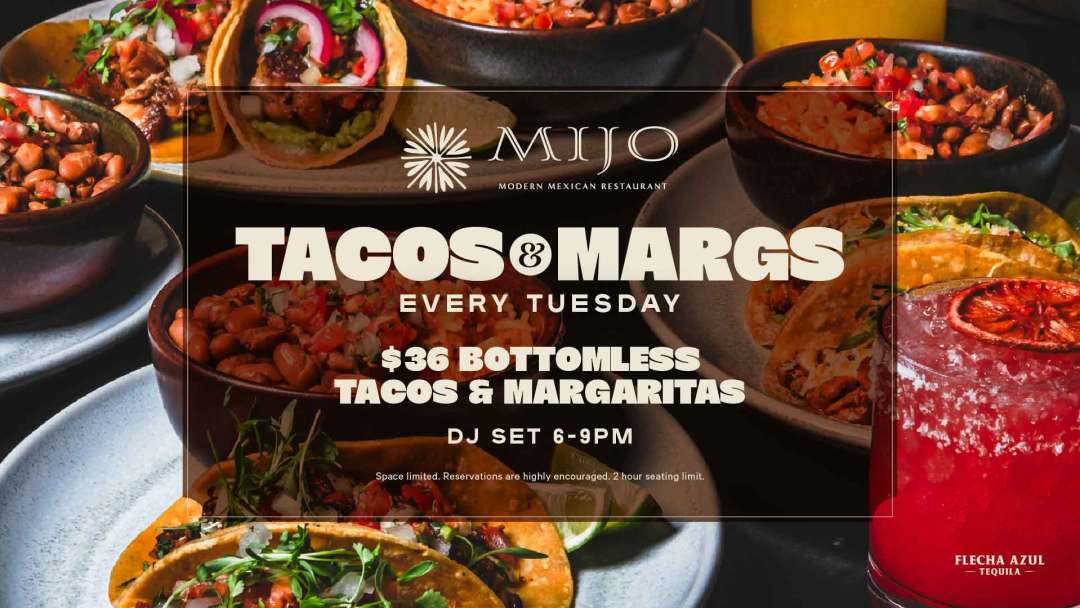 Tacos & Margs at Mijo
